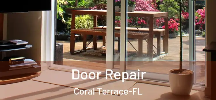 Door Repair Coral Terrace-FL